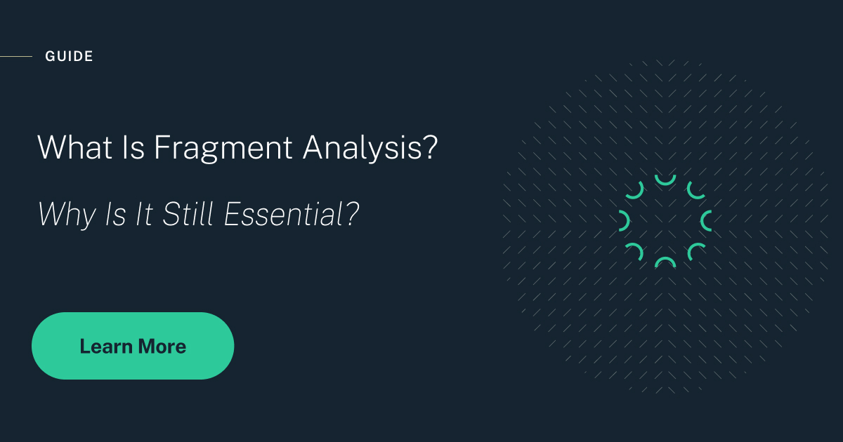 What Is Fragment Analysis and Why Is It Still Essential? thumbnail image